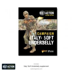 Italy: Soft Underbelly (Bolt Action Campaign Book)