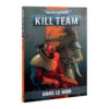 KILL TEAM CODEX: DANS LE NOIR -Wargame Spirit Boutique kill team codex dans le noir
